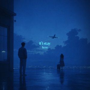 if i stay by lienu
