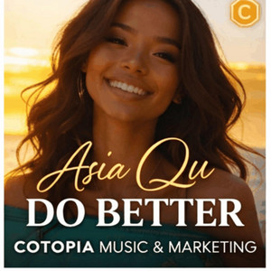 Do Better by Asia Qu