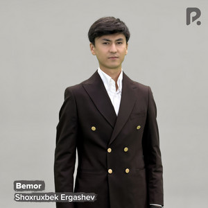 Shoxruxbek Ergashev - Bemor