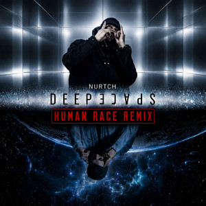 Deepspace - Human Race Remix by Nurtch