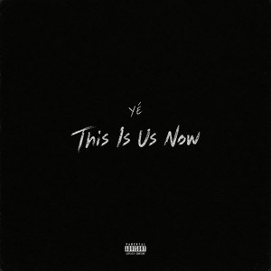 This is Us Now by Yé, Champz