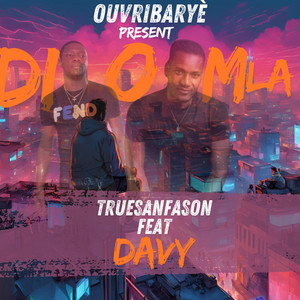Truesanfason - Di Yo m'la (feat. Davy)