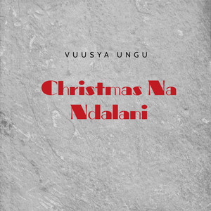 Vuusya Ungu - Christmas Na Ndalani