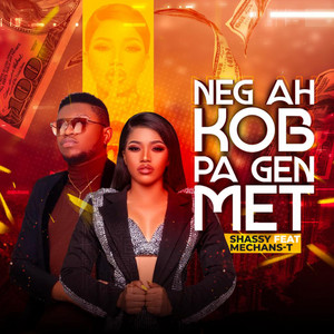 Shassy - Neg Ah Kob Pa Gen Met (feat. MechansT)