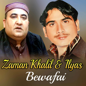 Zaman Khalil & Ilyas - Bewafai Tappay Misrey