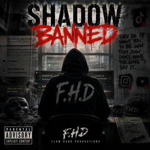 Shadow Banned by FlowHandDan