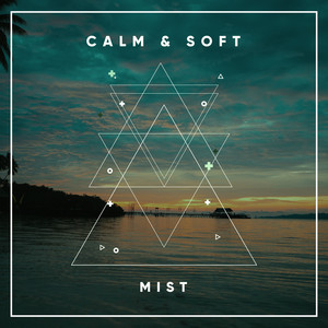 # 1 Album: Calm & Soft Mist album