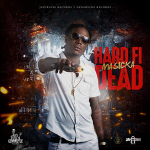 Masicka - Hard Fi Dead