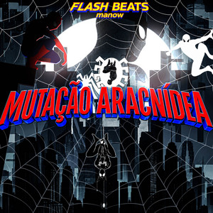 Mutação Aracnídea by Flash Beats Manow