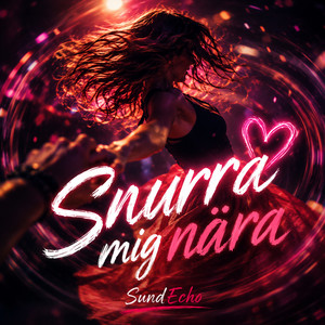 Snurra mig nära by Sundecho