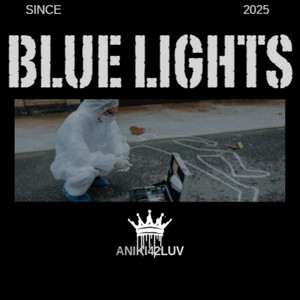 BLUE LIGHTS by ANIKI42LUV