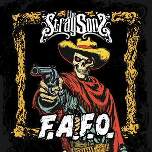F.A.F.O by The Stray Sons