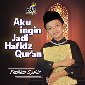 Aku Ingin Jadi Hafidz Quran