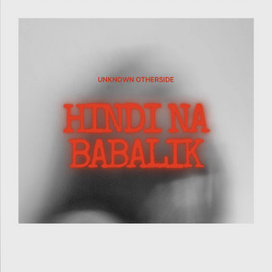 Hindi na babalik by Unknown nevamiss
