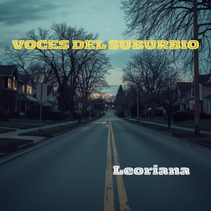 VOCES DEL SUBURBIO by Leoriana