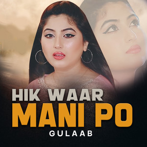Gulaab - Hik Waar Mani Po
