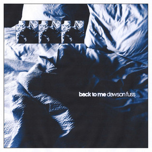 Dawson Fuss - Back to Me