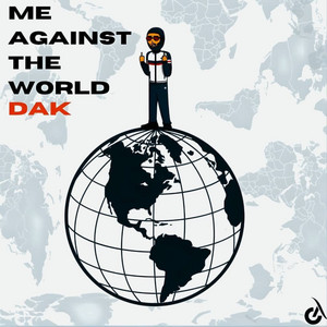 DAK - Me Against the World