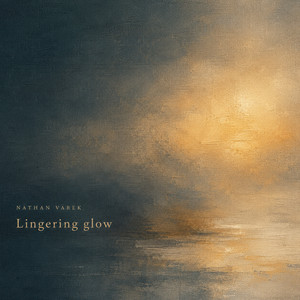 Lingering glow by Nathan Varek