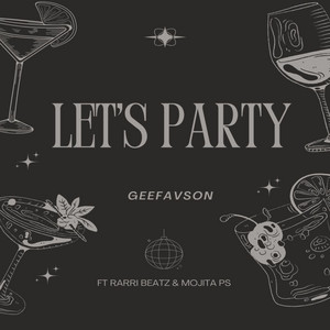 Let's Party by Gee-FavSon, Rarri Beatz, Mojita Ps