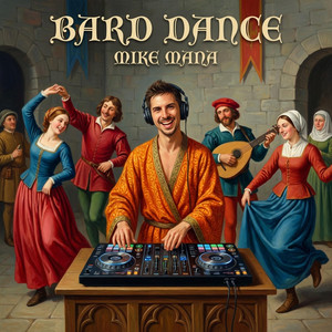 Mike Mana - Bard Dance