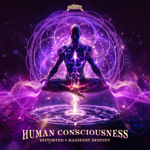 Human Consciousness by Diztorted, Manifest Destiny
