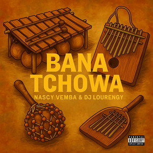Nascy Vemba - Bana Tchowa (feat. DJ Louren gy)