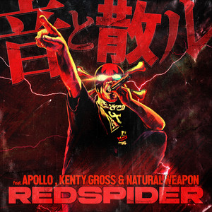 RED SPIDER - Ototochiru (feat. APOLLO, KENTY GROSS & NATURAL WEAPON)