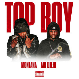 TOP BOY by mr djehi, Montana