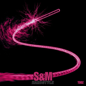 S&M - Hardstyle by Tooz