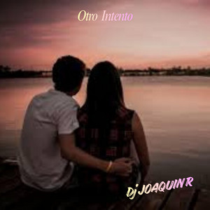 Otro Intento by Dj JoaquinR