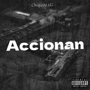 Accionan by Chiquito VG