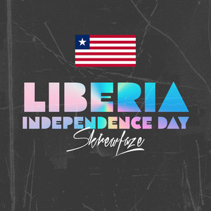 Skrewfaze - Liberia Independence Day