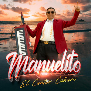 Manuelito el Cantor Cañari - Cuando Vengo Nomás Vengo (Juyayay)