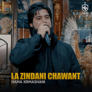 Hama Krmashani - La Zindani Chawant