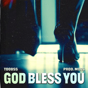 God Bless You by Toobss