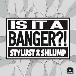 Stylust — Is It A Banger? (2026)