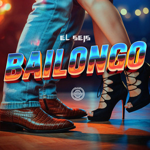El Seis - Bailongo