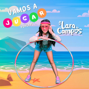 Lara Campos - Vamos a Jugar Popurrí