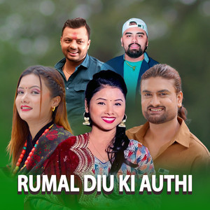 Puskal Bhattarai, Asmita Dallakoti & Shakti Kumar Godhar - RUMAL DIUKI