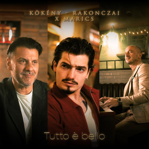 Tutto è Bello (feat. Marics Peti)