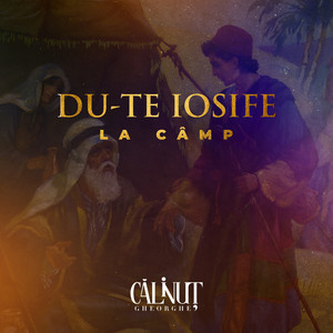 Calinut Gheorghe - Du-te Iosife la camp (feat. Vasile Mocanu)