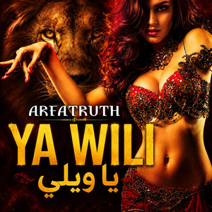YA WILI يا وليي by ARFATRUTH