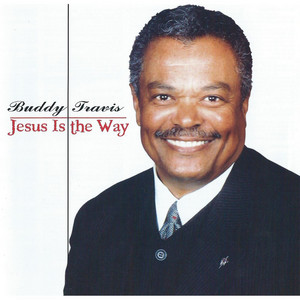 Thank You Lord For Being So Good To Me Song And Lyrics By Minister Buddy Travis Spotify