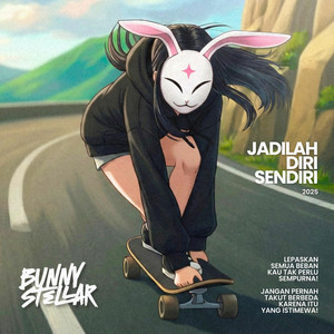 Jadilah Diri Sendiri by Bunny Stellar