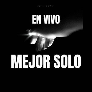 MEJOR SOLO by El Riyi