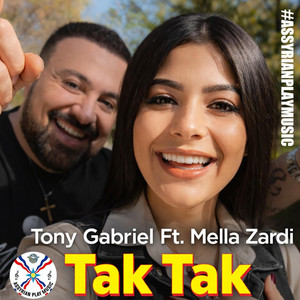 Tak Tak by Tony Gabriel, Mella Zardi, Assyrian Play Music