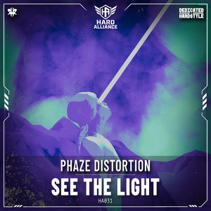 SEE THE LIGHT by Phaze Distortion