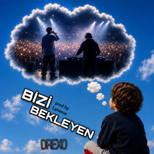 BİZİ BEKLEYEN by Drexo