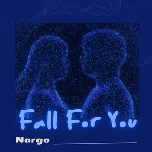 Fall for You
